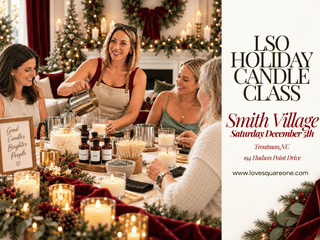 Smith Village Holiday Candle Making Class, Make 3 Gift Candles - Love Square One